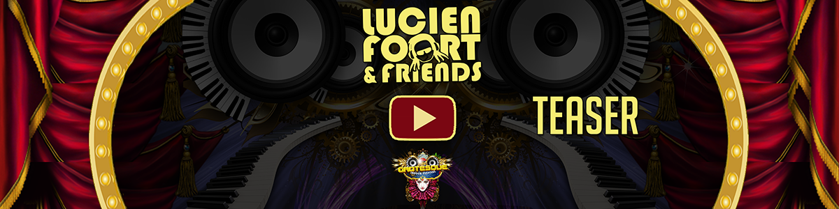 Official Teaser Lucien Foort & Friends